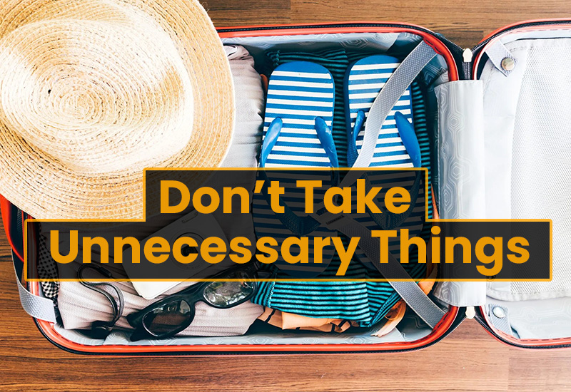 Don’t Take Unnecessary Things